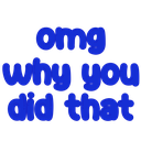 921780omgwhy Emote